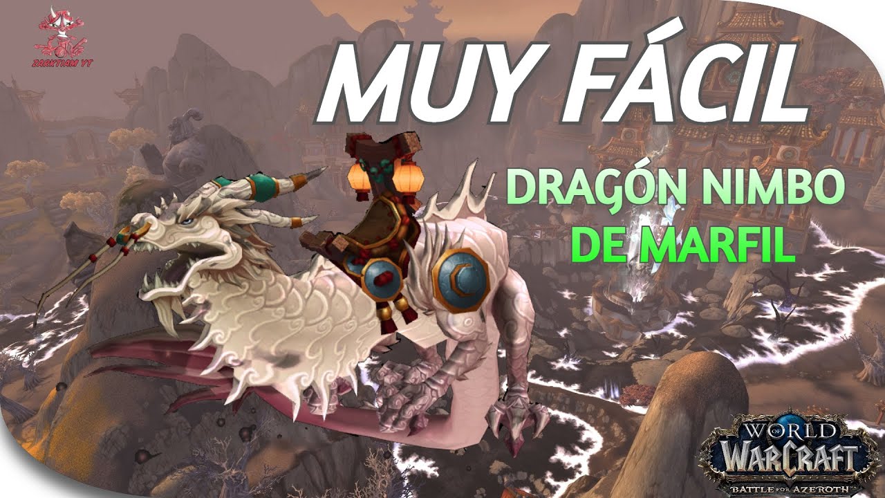 ✅World of Warcraft | Guía Monturas | DRAGON NIMBO MARFIL
