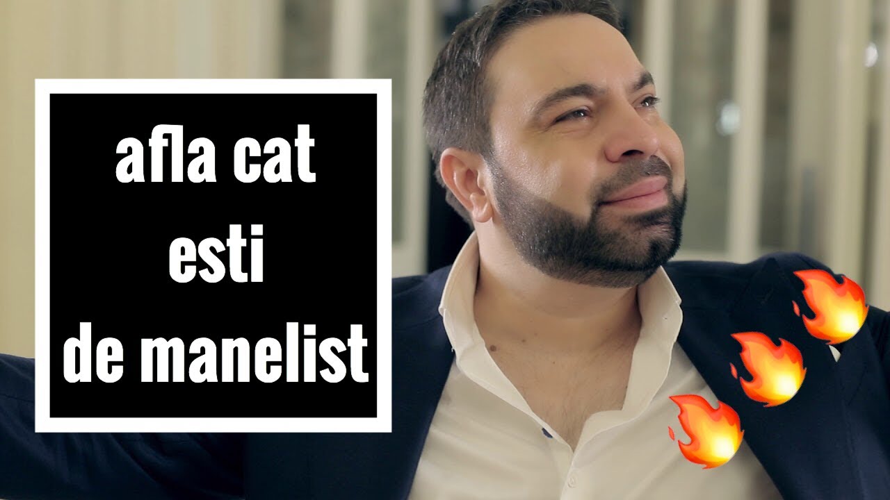 Testul manelistului (Afla cat de manelist esti)