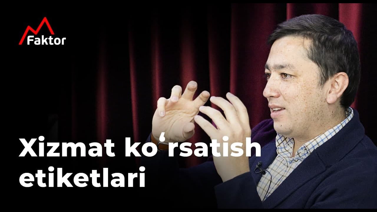 Xizmat ko'rsatish etiketlari | Shuhrat Xoltayev