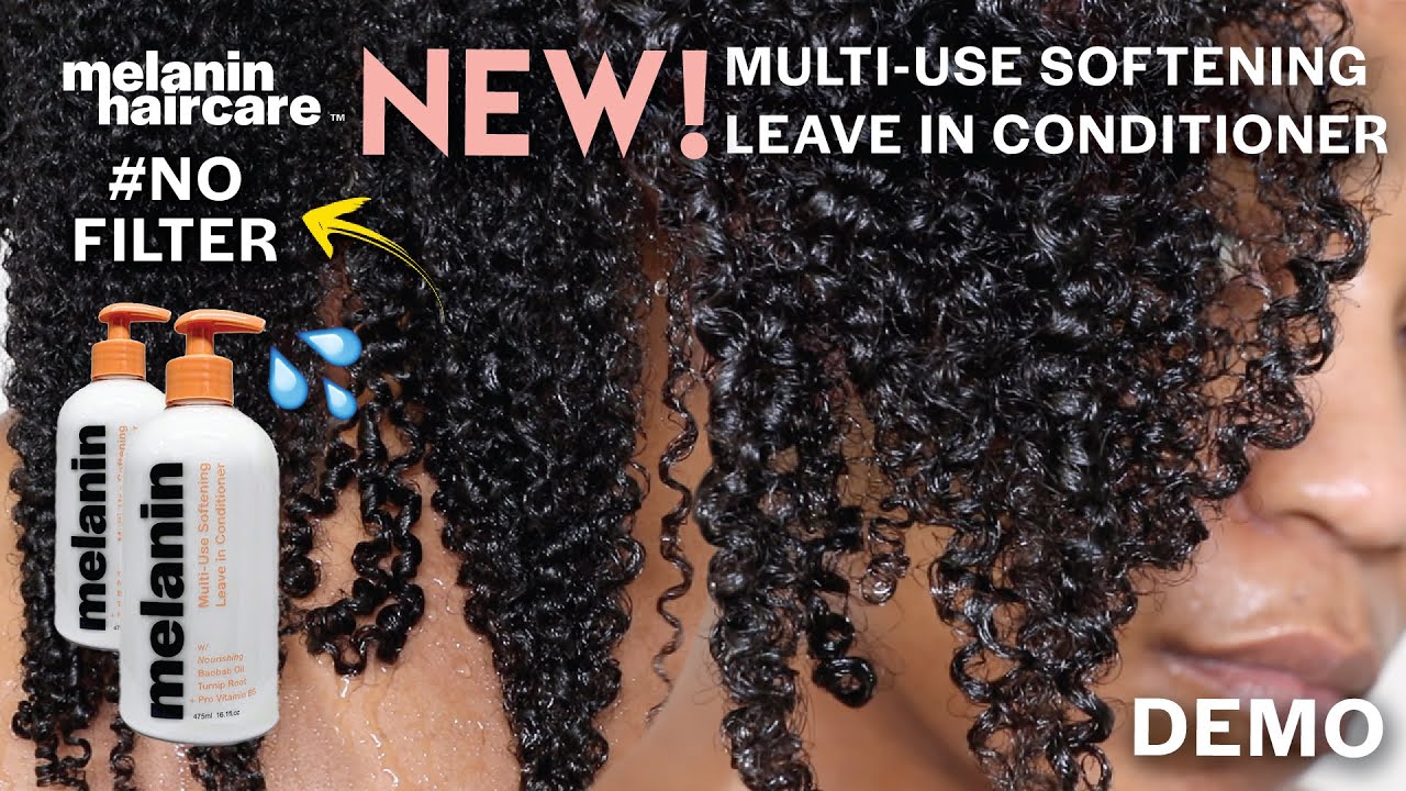 The NEW Melanin Haircare Multi-Use Softening Leave In Conditioner | Reveal + DEMO - Naptural85