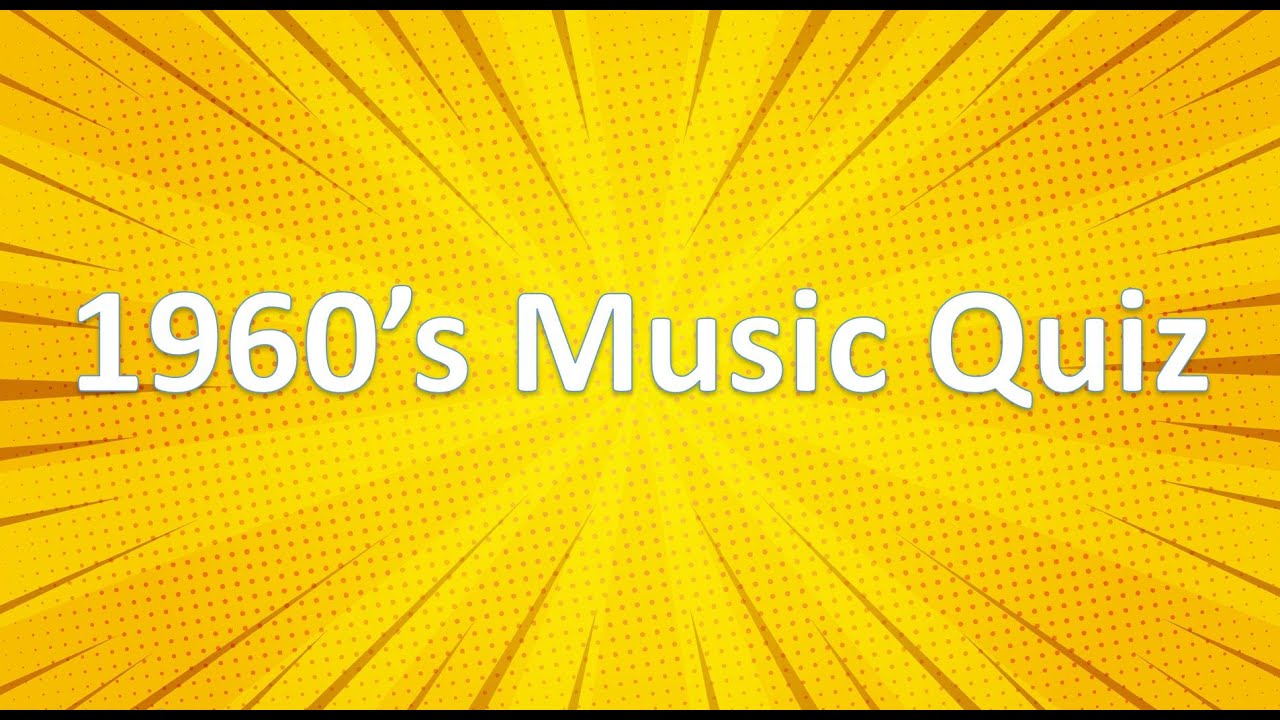1960's Music Quiz - Test Your Knowledge of Classic Hits! 🎶