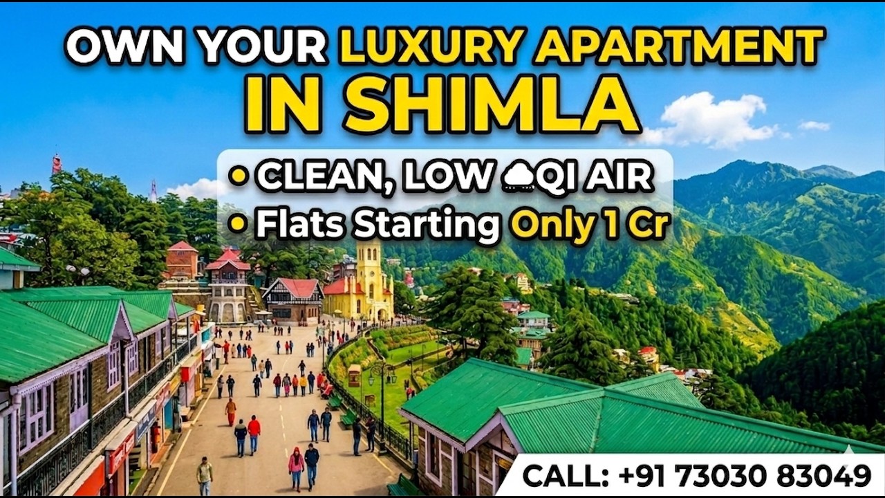Luxury Flats in Shimla - Own Second home in Shimla with Prime location & Mountain Views