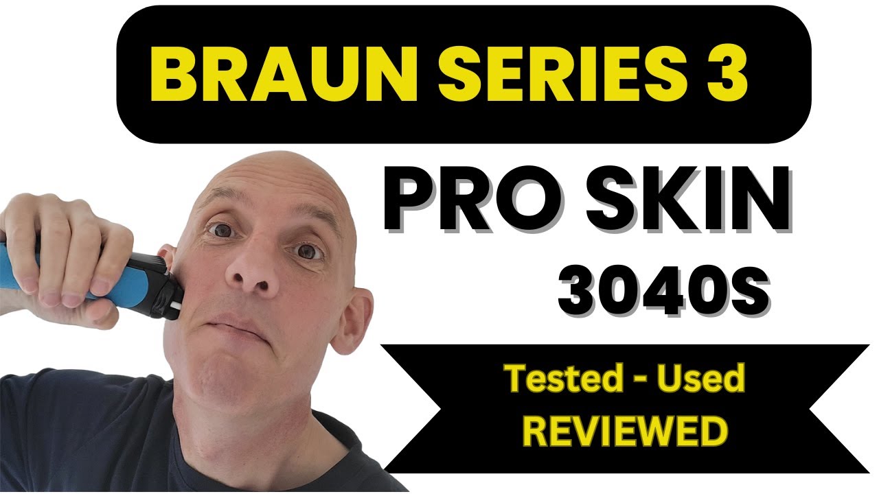 Braun Series 3 Proskin 3040s Review - Everything To Know