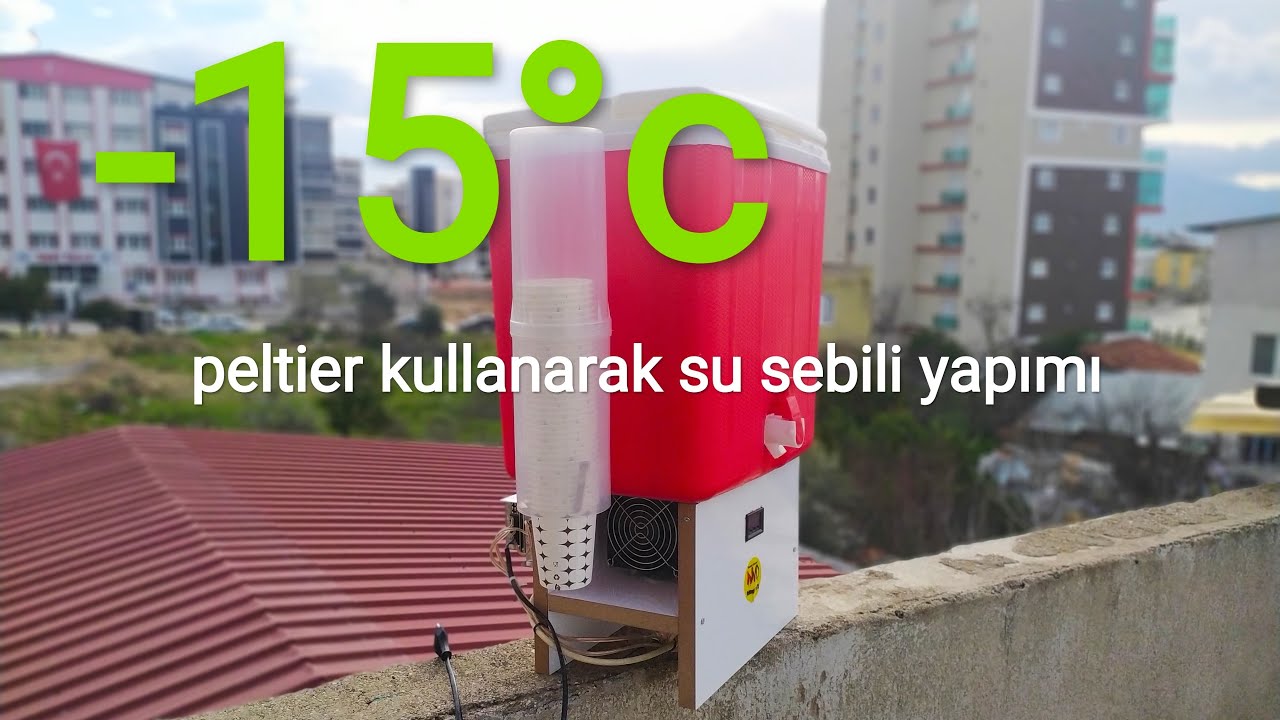 peltier ile termostatlı su sebili yapımı peltier air conditioner -15°c