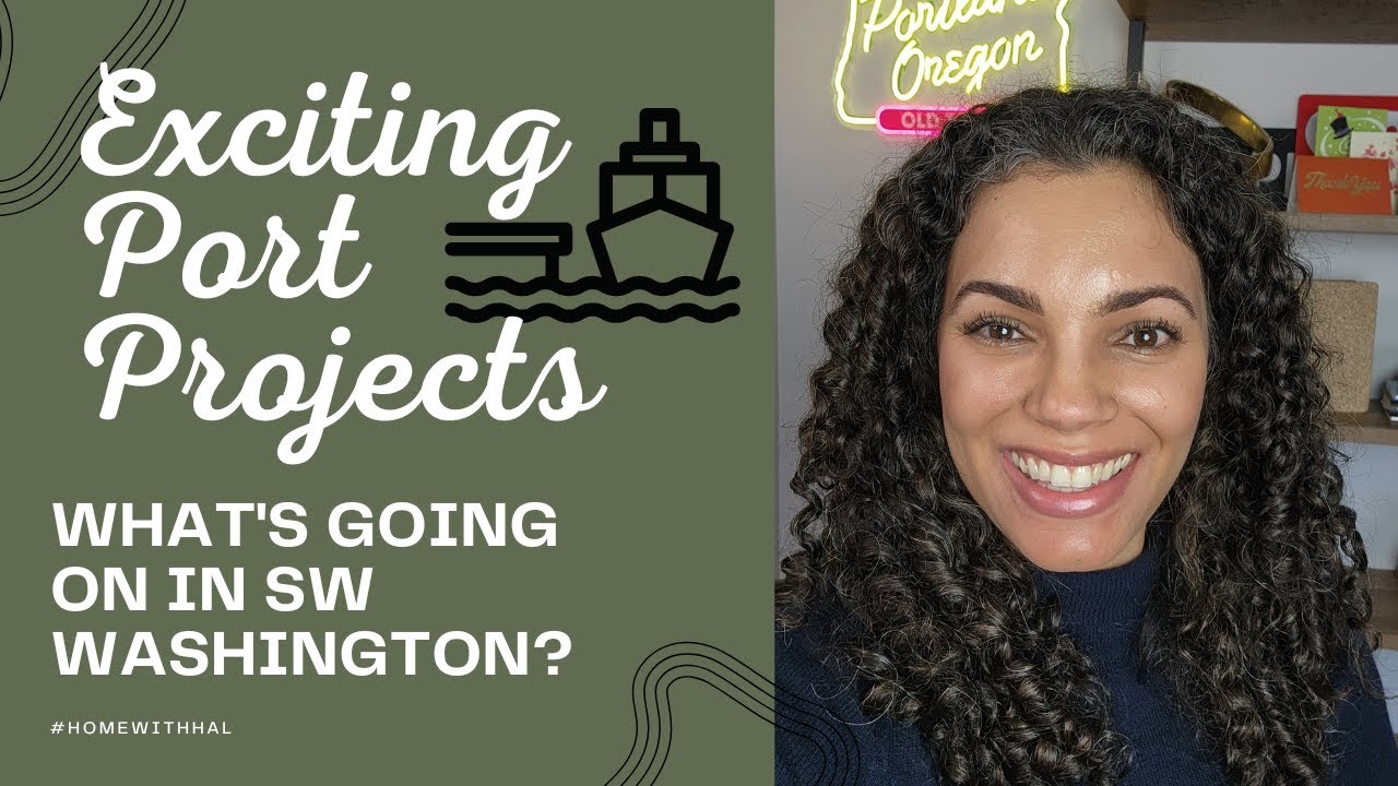 What's Going on in SW Washington? Exciting Port Projects