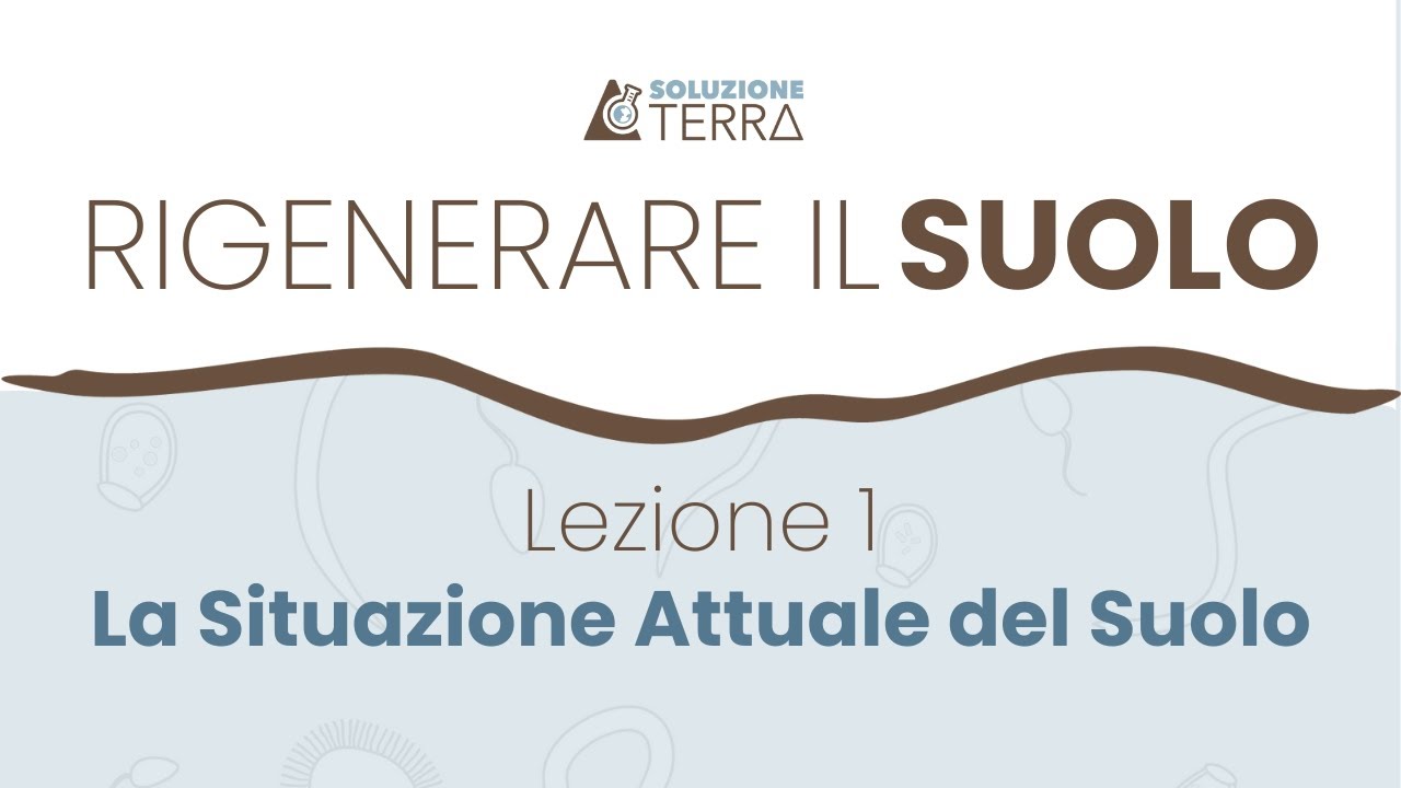Lezione 1 - Lo stato attuale del Suolo