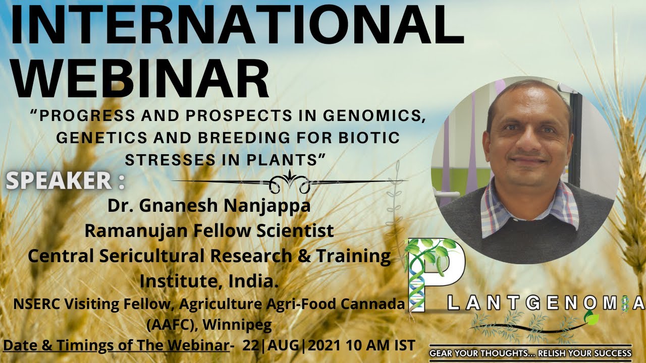 Int Web On “Progress and Prospects in Genomics, genetics, & breeding for biotic stresses in plants”