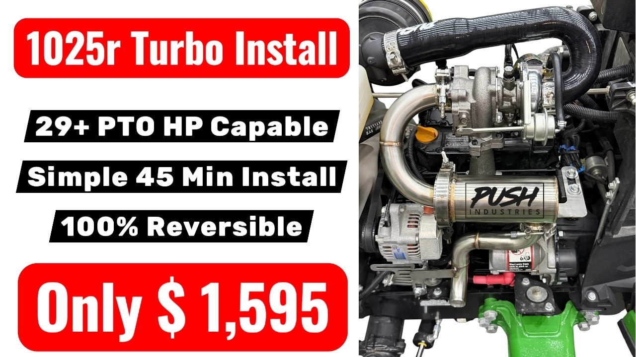 29+ PTO HP | John Deere 1025R Turbo Install | $1,495 Push Industries Kit - 118.699