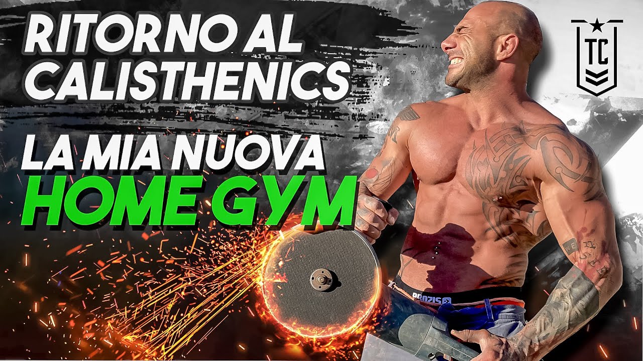 TORNO AL CALISTHENICS - La mia nuova HOME GYM Corpo Libero