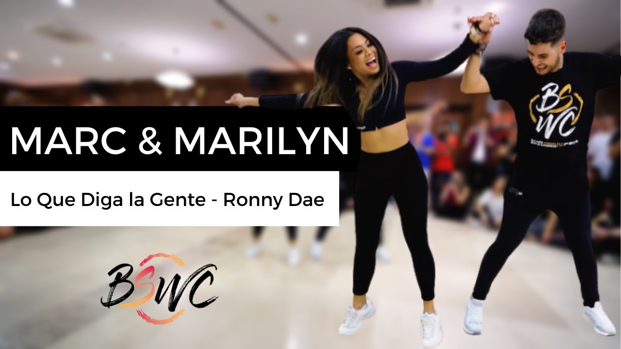 MARC & MARILYN [Lo Que Diga la Gente - Ronny Dae] @BSWC