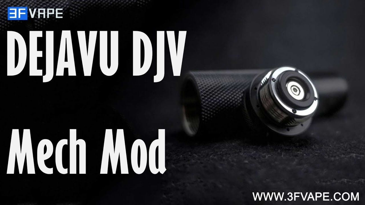 DEJAVU DJV Mech Mod