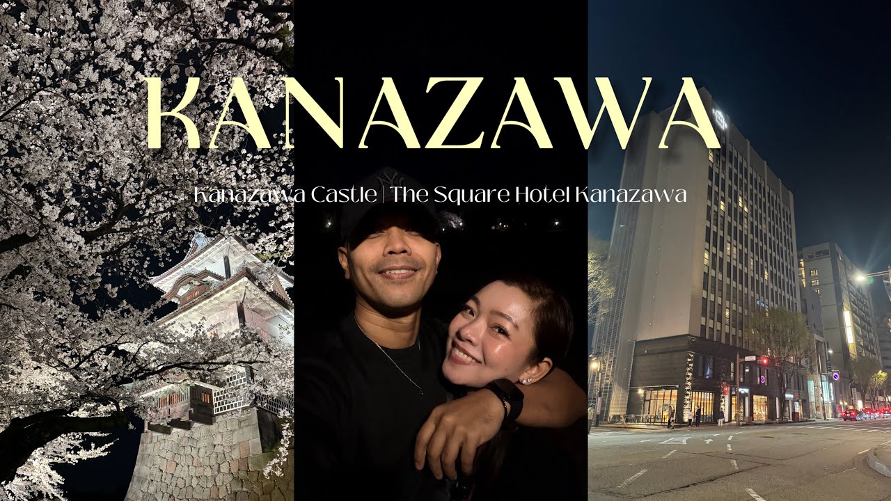 Day 1 in  Kanazawa 🇯🇵| 📍The Square Hotel Kanazawa | 📍Kanazawa Castle