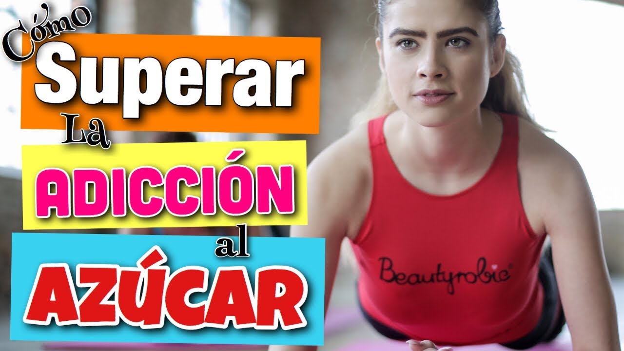 ⭐️ Cómo SUPERAR la ADICCIÓN al AZÚCAR 🍰 de FORMA NATURAL
