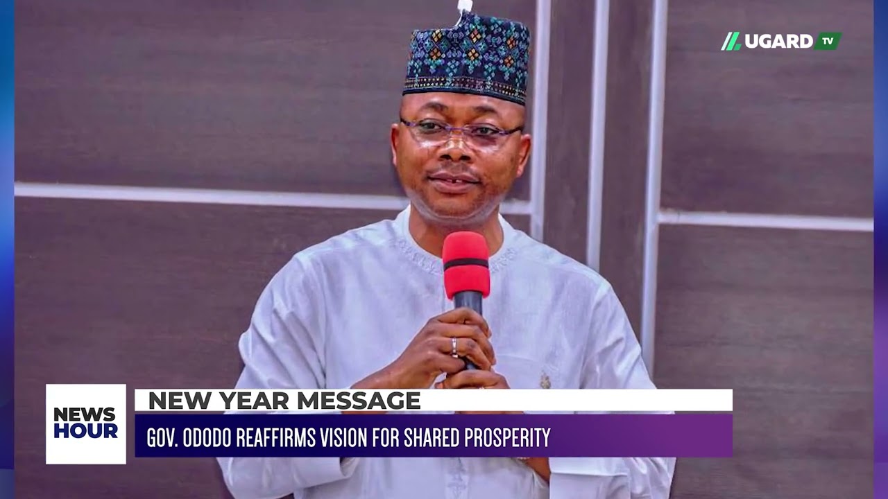 NEW YEAR MESSAGE: GOV. ODODO REAFFIRMS VISION FOR SHARED PROSPERITY