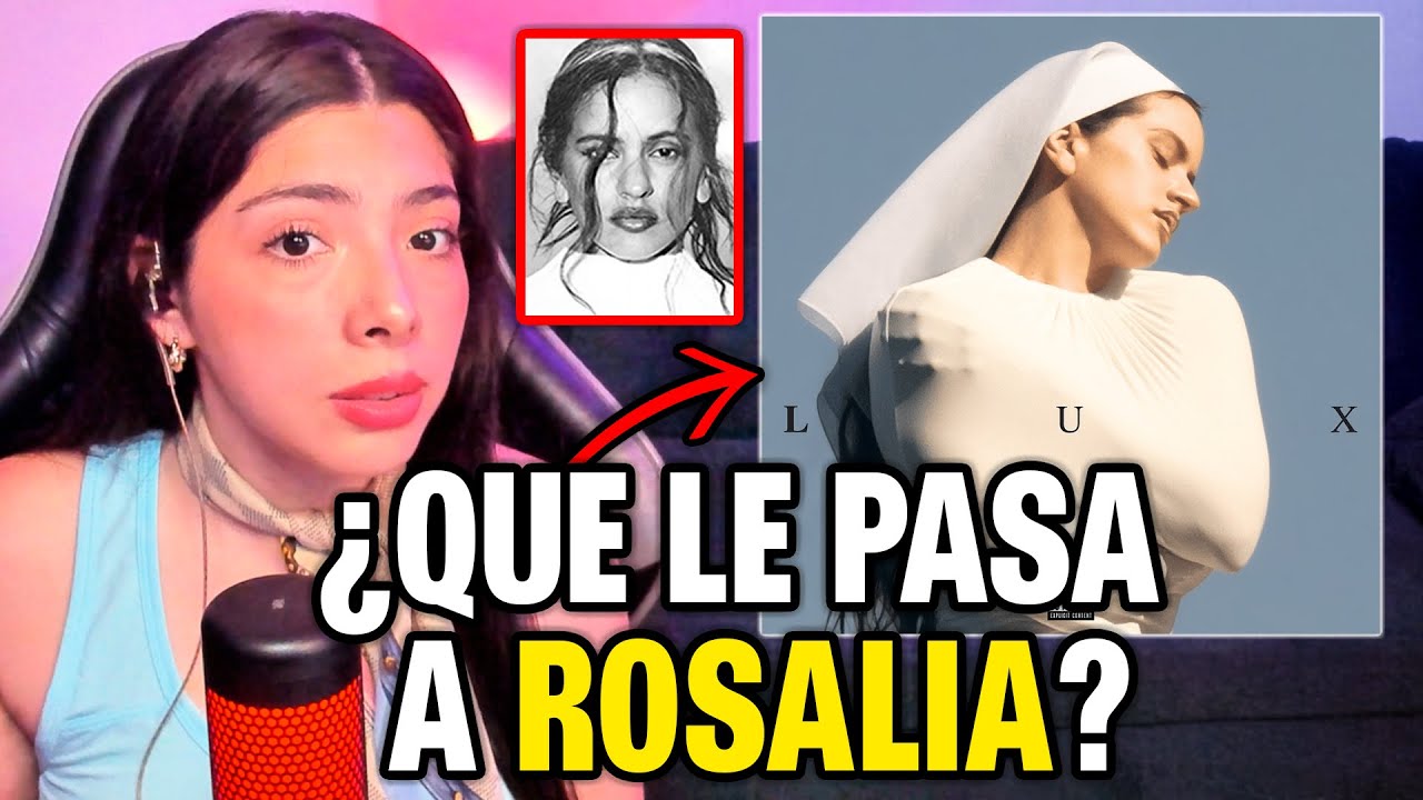 ¿Qué quiere decir ROSALÍA en LUX? | Reseña del ÁLBUM