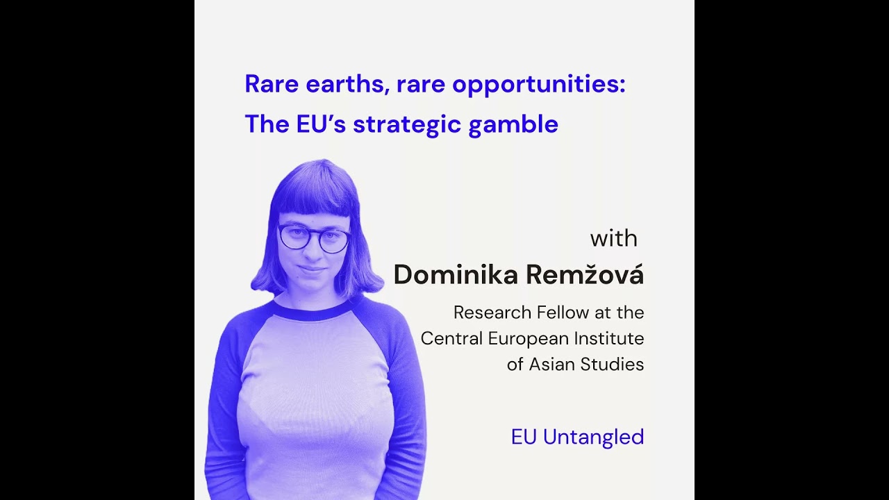 Rare Earths, Rare Opportunities: The EU&rsquo;s Strategic Gamble