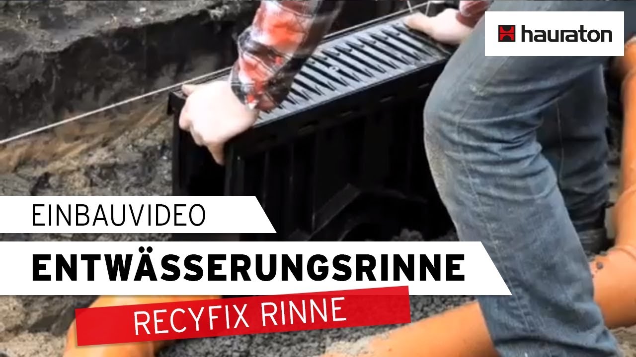 Einbau einer RECYFIX Rinne - Entwässerung von HAURATON