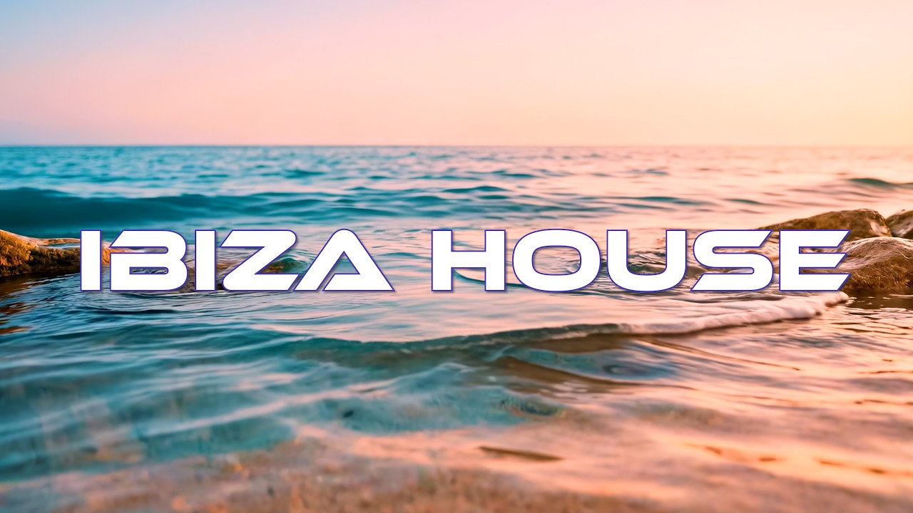 CAFÉ DEL MAR STYLE | House Music & Sea Sounds 🌇