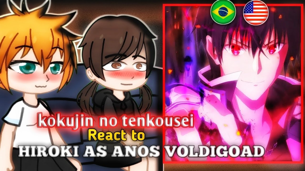 [NTR] Kokujin no tenkousei react to HIROKI AS ANOS VOLDIGOAD | 🇧🇷🇺🇲 Gacha react YouTube search