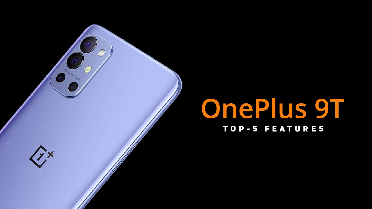OnePlus 9T - 5 features we hope to see
