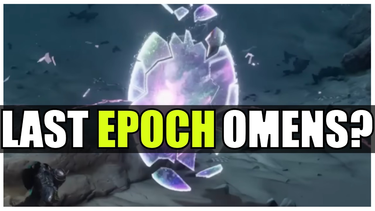 Last Epoch Shattered Omens Season 4 Trailer Deep Dive