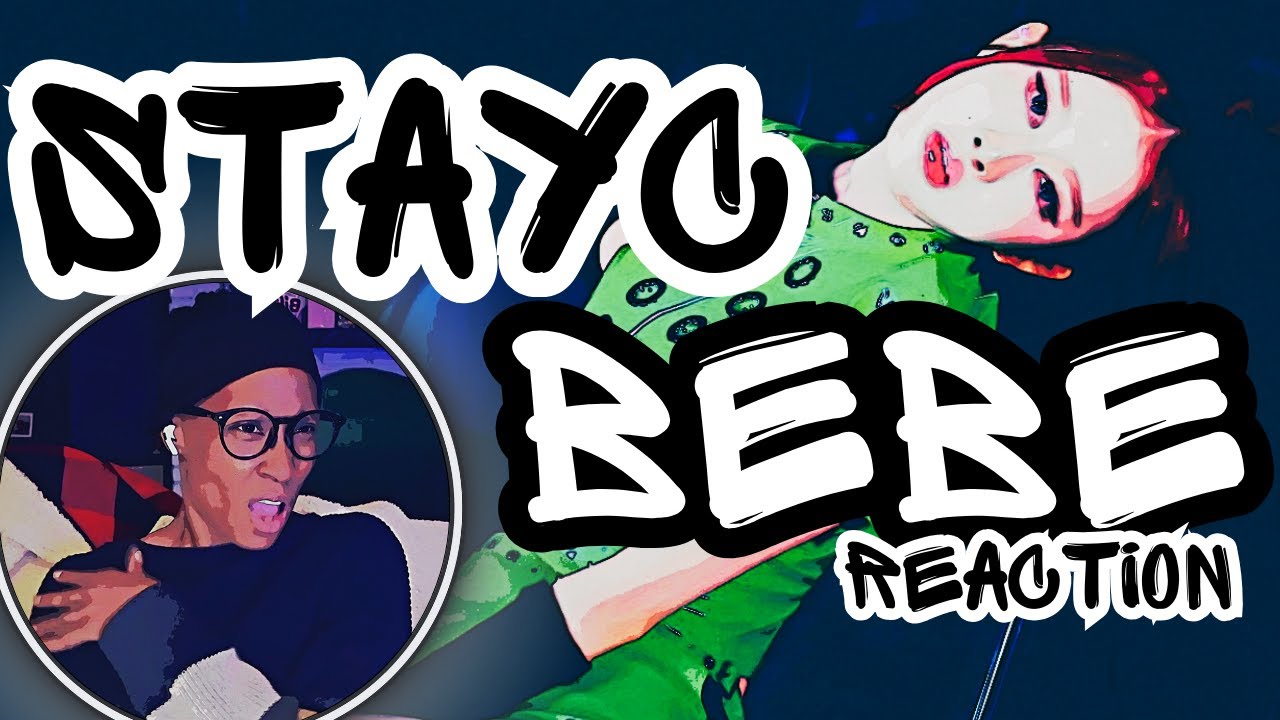 STAYC's 'BEBE' MV #reaction