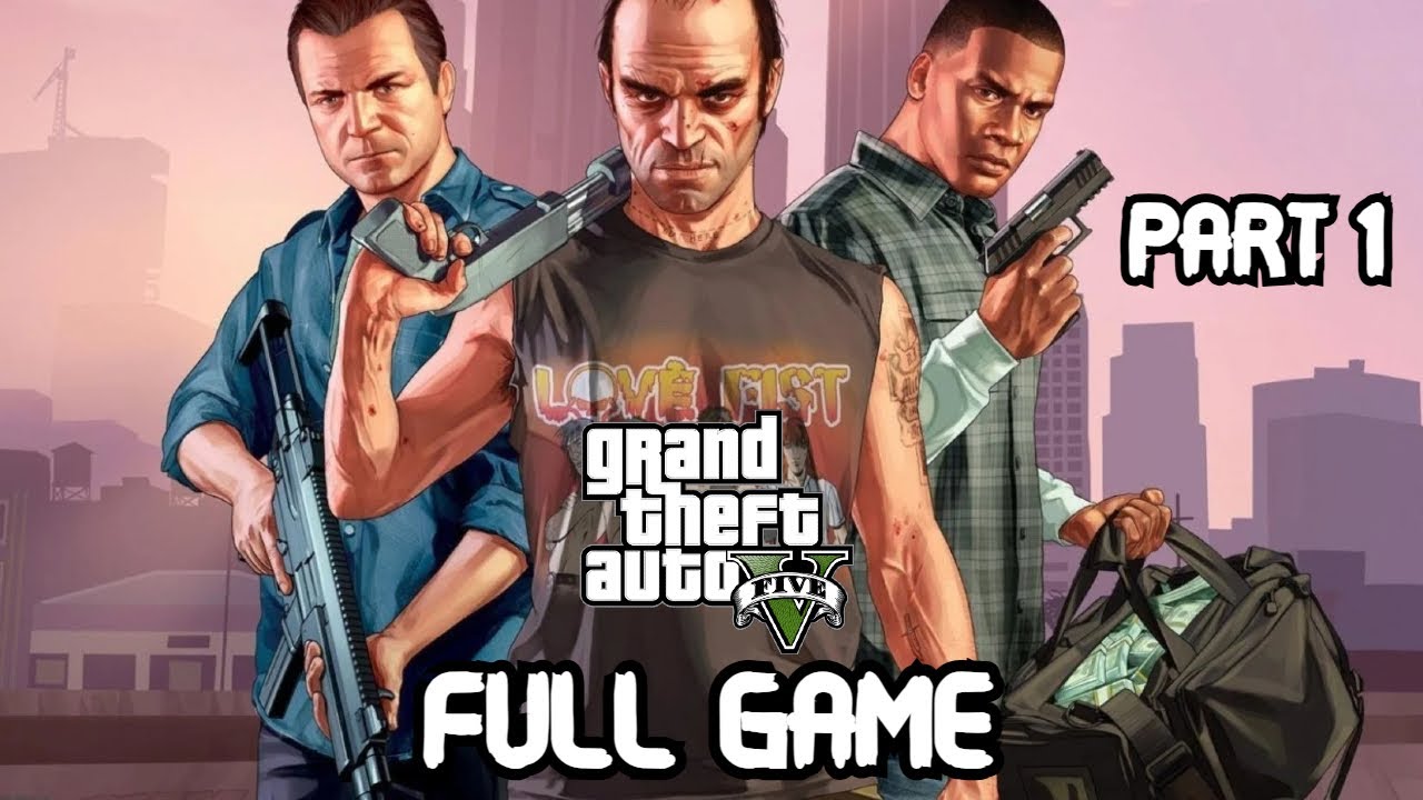 Grand Theft Auto V - Complete Walkthrough Longplay - Full Game - Part 1 - No Commentary