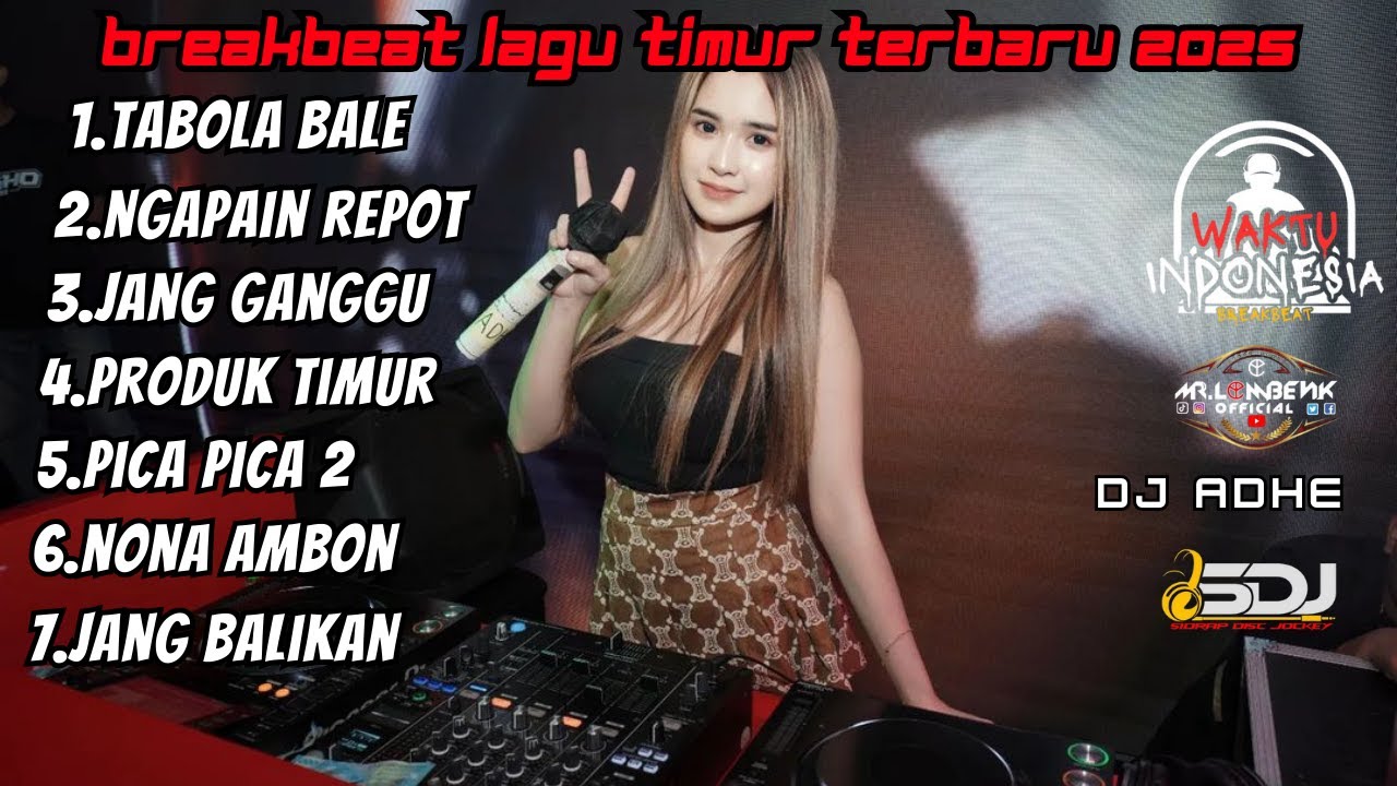 DJ BREAKBEAT LAGU TIMUR TERBARU 2025