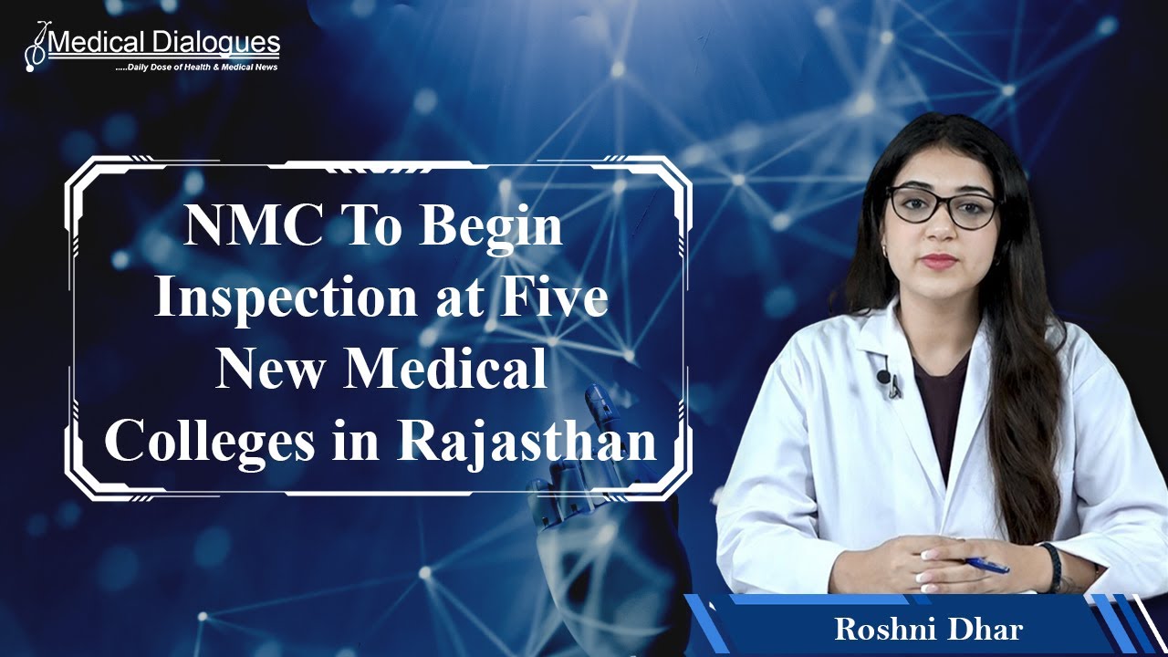 NMC To Begin Inspection at Five New Medical Colleges in Rajasthan