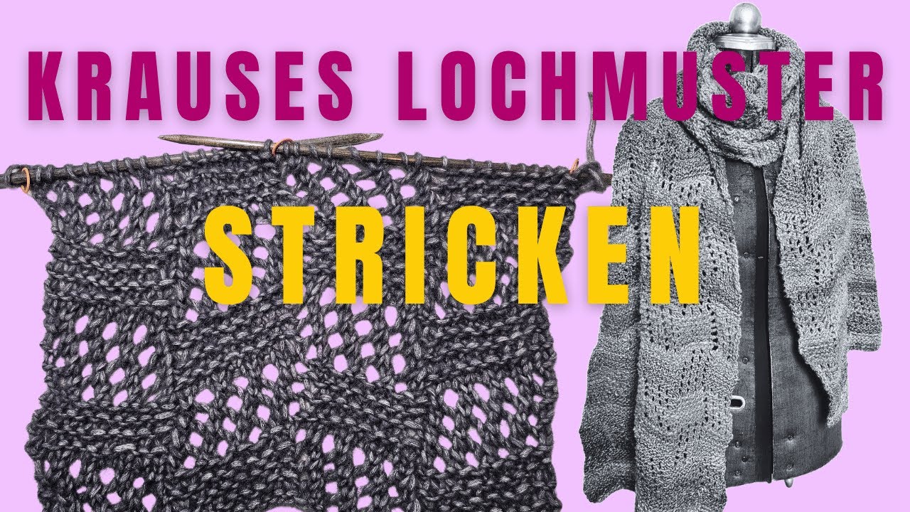 🧶 Kraus Rechts - Lochmuster stricken - Stricktutorial