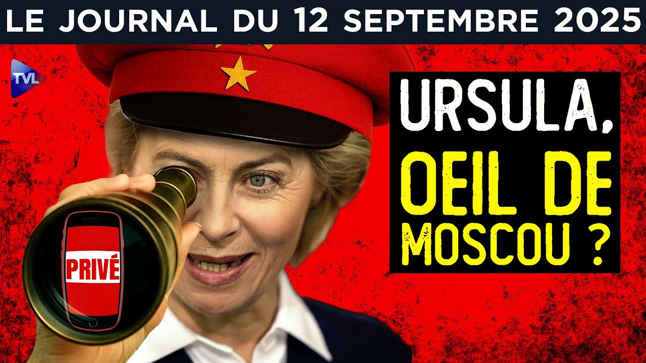 UE - Chat Control : Von der Leyen veut la surveillance totale ? - JT du vendredi 12 septembre 2025