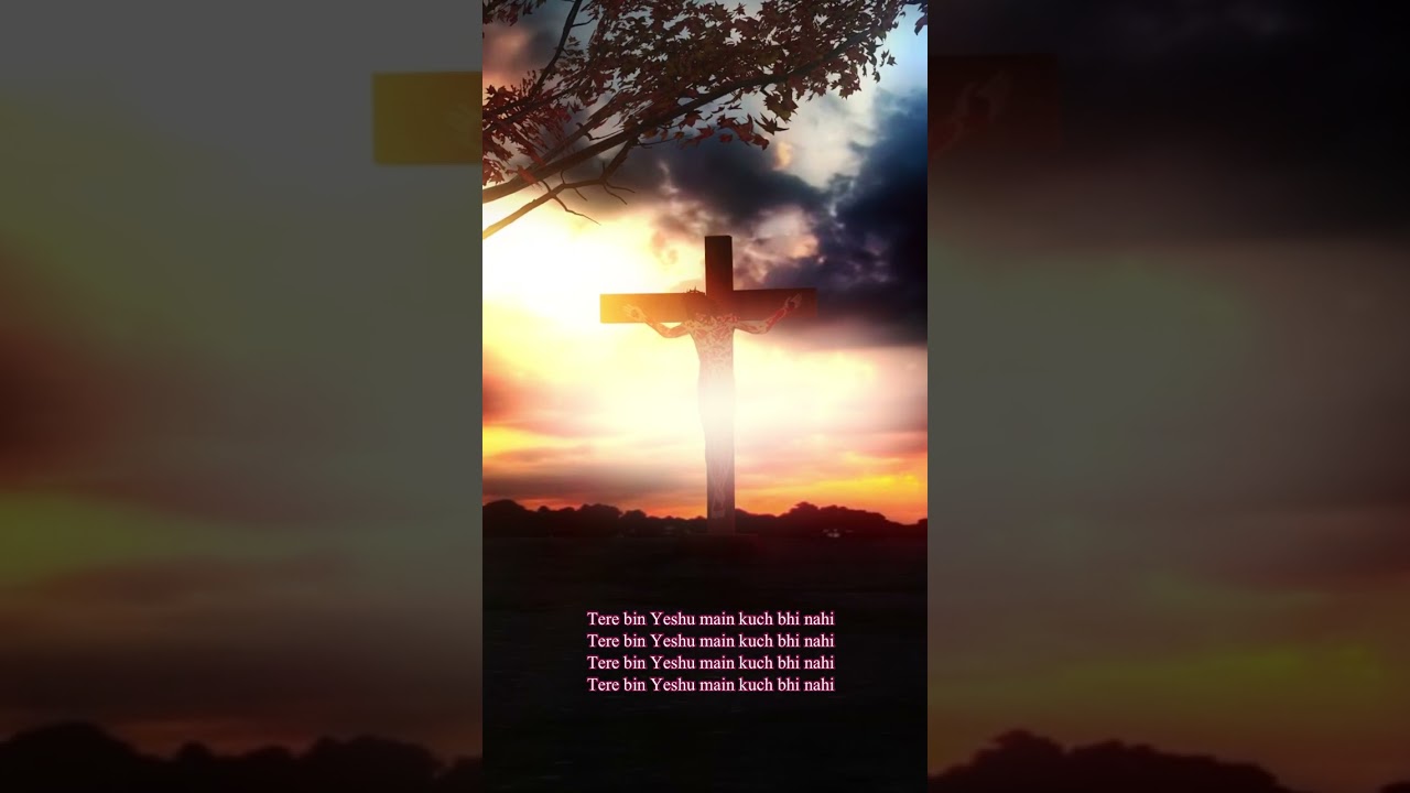 TERE BIN MAI YESHU KUCH BHI NAHI | New Hindi Christian Song #newhindichristiansongs #mashigeet