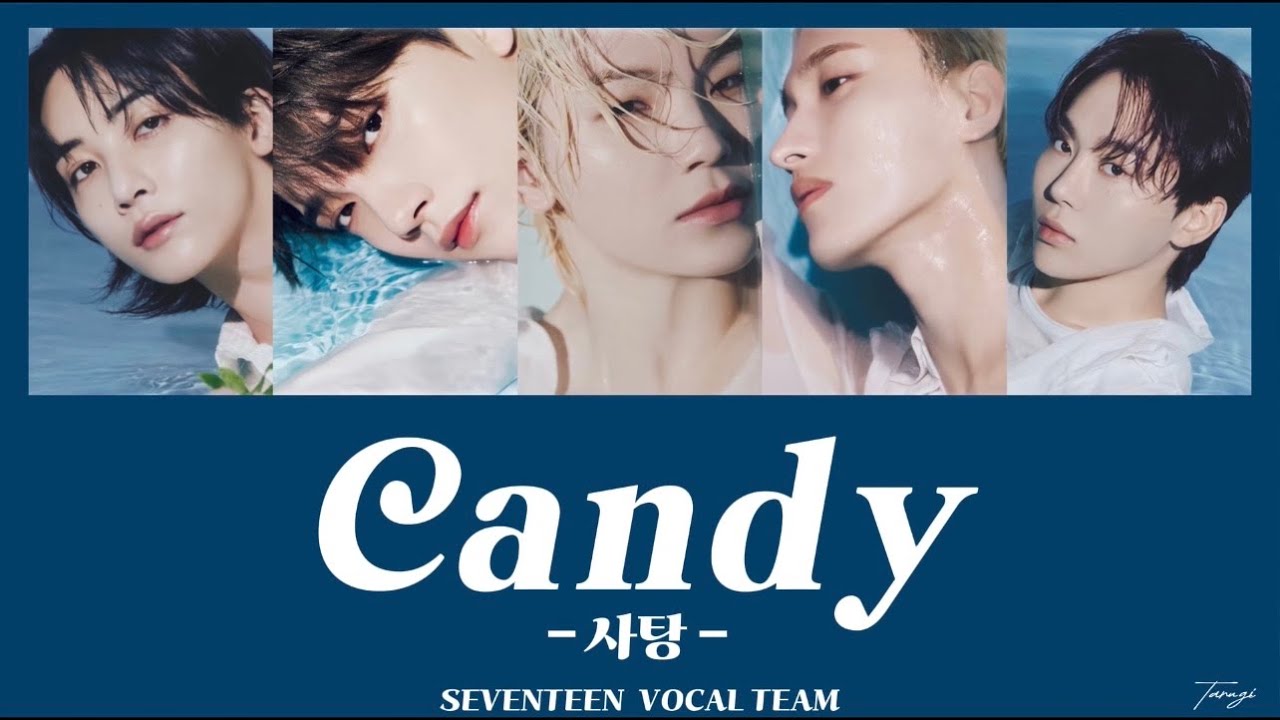 【和訳/日本語訳/カナルビ】SEVENTEEN 세븐틴 ♪ Candy(사탕) セブンティーン セブチ spillthefeels