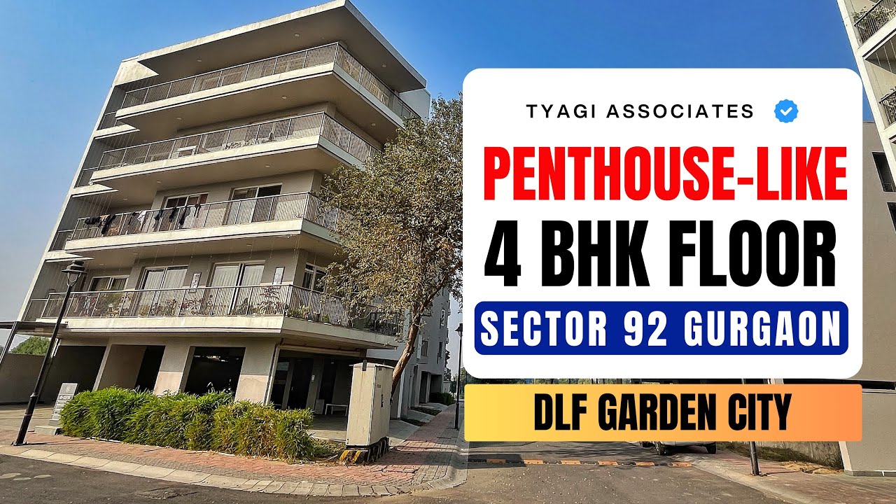 4 BHK PENTHOUSE-LIKE DLF Garden City Floor Sector 92 Gurgaon | 400 Sq Yards