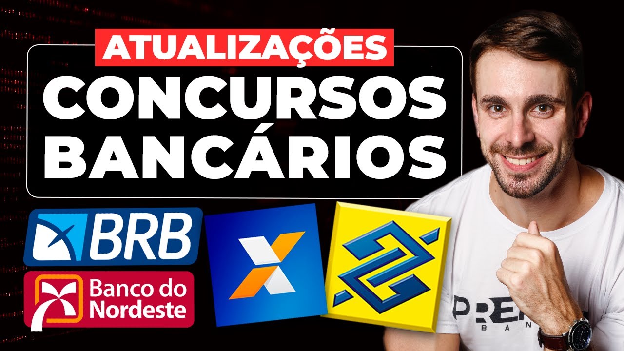 ATUALIZA&Ccedil;&Otilde;ES DOS CONCURSOS BANC&Aacute;RIOS (BRB BNB BB E CEF)