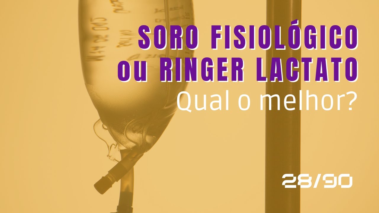 Existe diferen&ccedil;a entre soro fisiol&oacute;gico e ringer lactato?