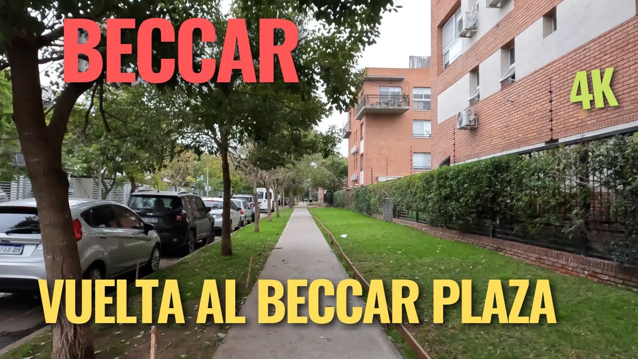 【4K】Vuelta Al Beccar Plaza 🚶&zwj;♂️ Beccar - San Isidro - Buenos Aires - Argentina 2022