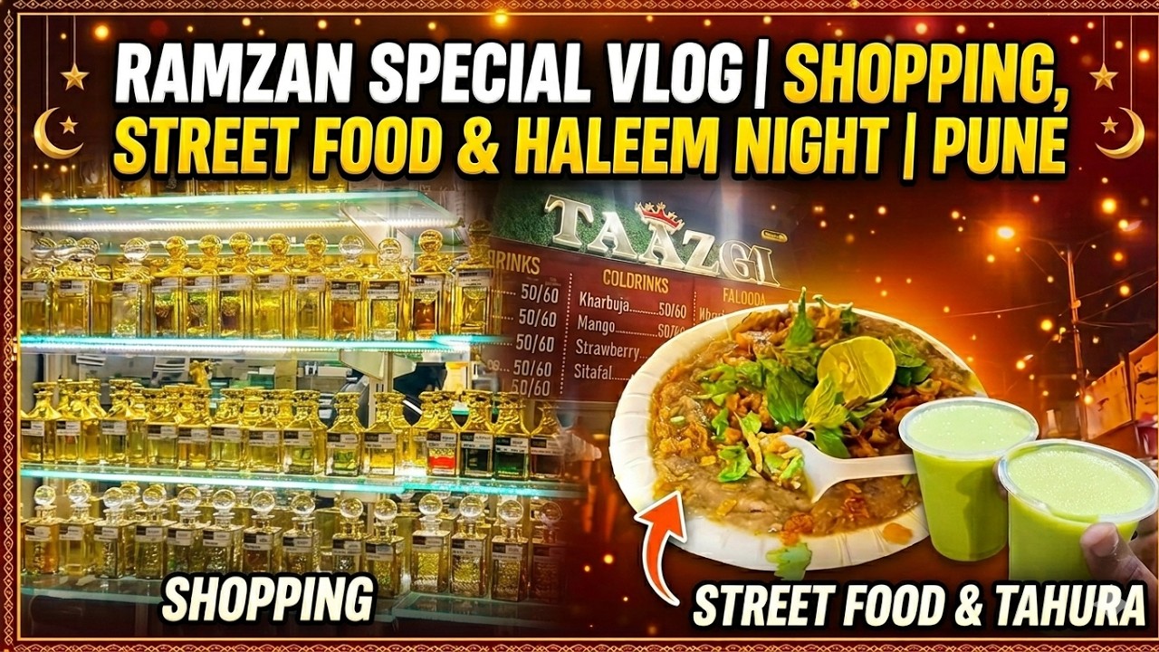 Ramzan Special Vlog | Shopping, Street Food & Haleem Night | Kausar Buagh |  Pune