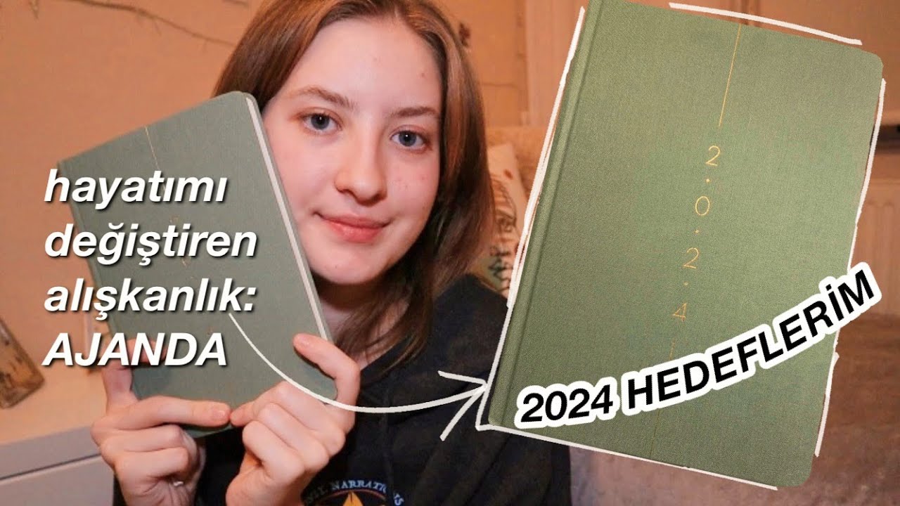 HAYATIMI TAMAMEN DEĞİŞTİREN ALIŞKANLIK: AJANDA KULLANMAK | 2024 hedeflerim hakkında sohbet edelim