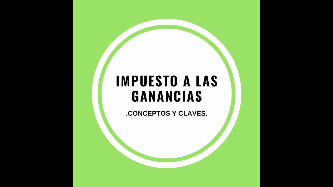 IMPUESTO A LAS GANANCIAS