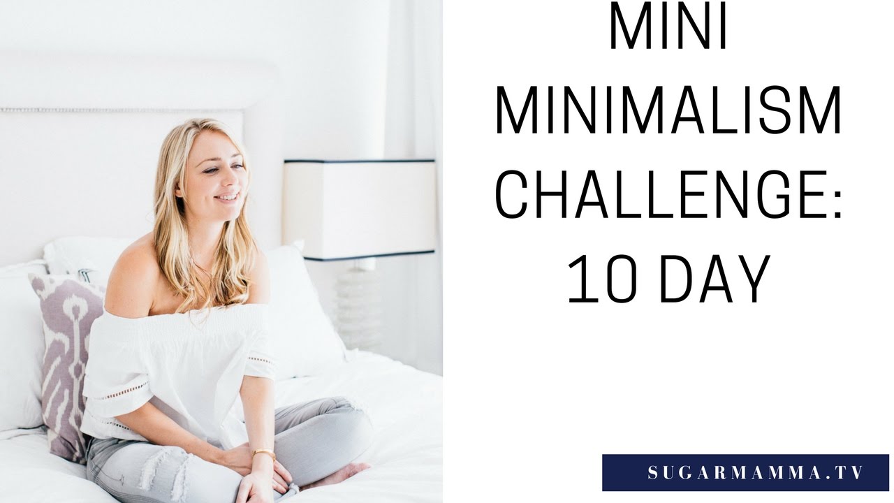 Mini Minimalism Challenge -10 Day (Round 3) What I learnt! || SugarMamma.TV