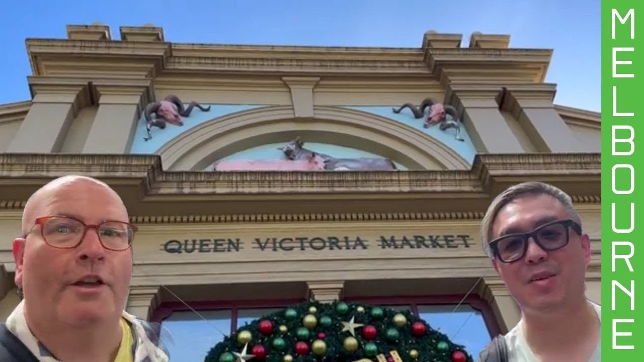 The delights of Queen Victoria Market, Melbourne