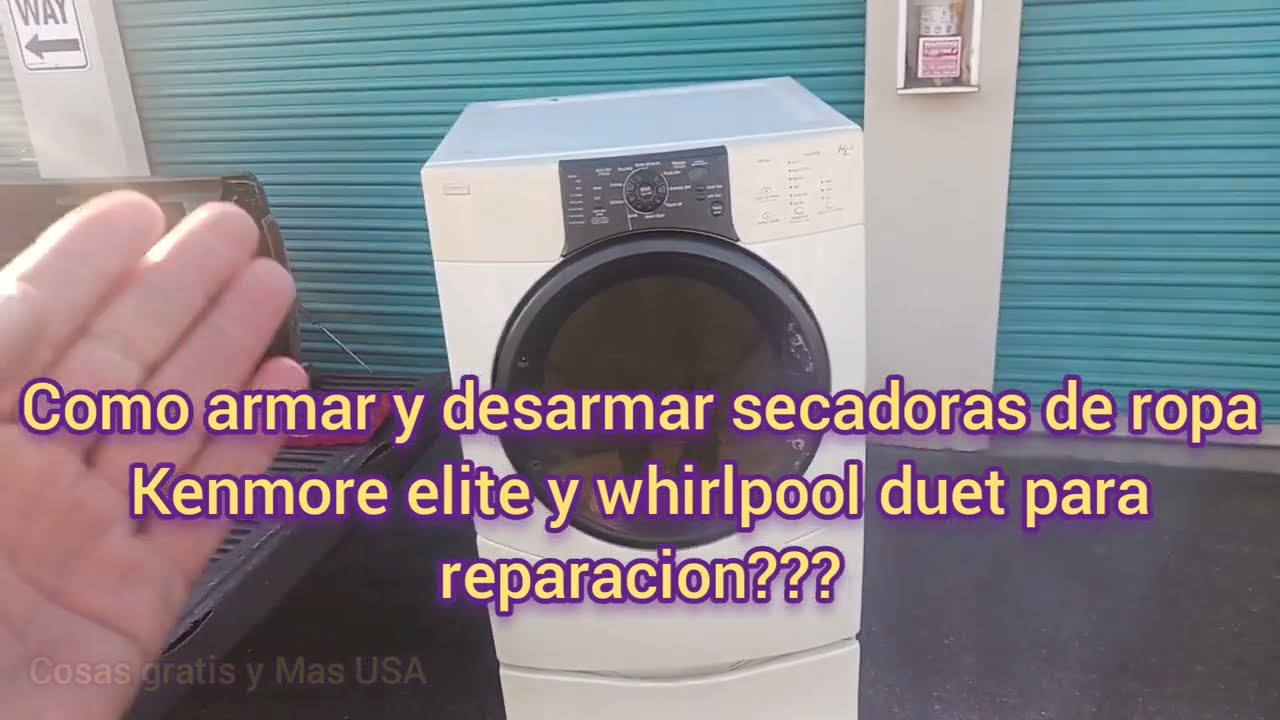 como armar y desarmar secadora de ropa Kenmore elite o whirlpool duet para reparaciones?