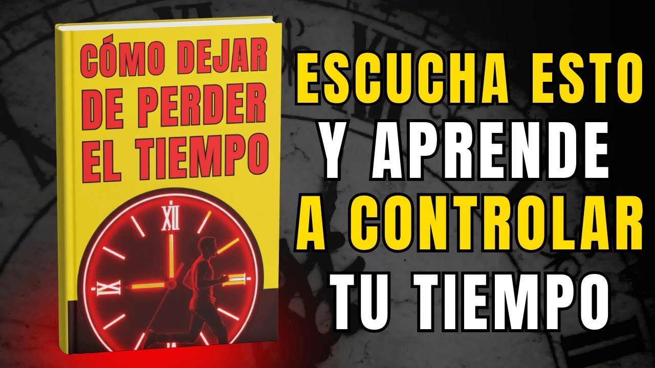 DESPUÉS DE ESTO NUNCA MÁS PERDERÁS TIEMPO | AUDIOLIBRO