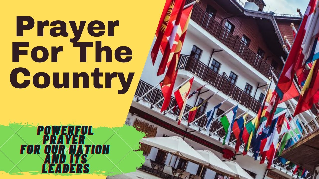 Prayer For The Country | Powerful Prayer For Our Nation and Its Leaders