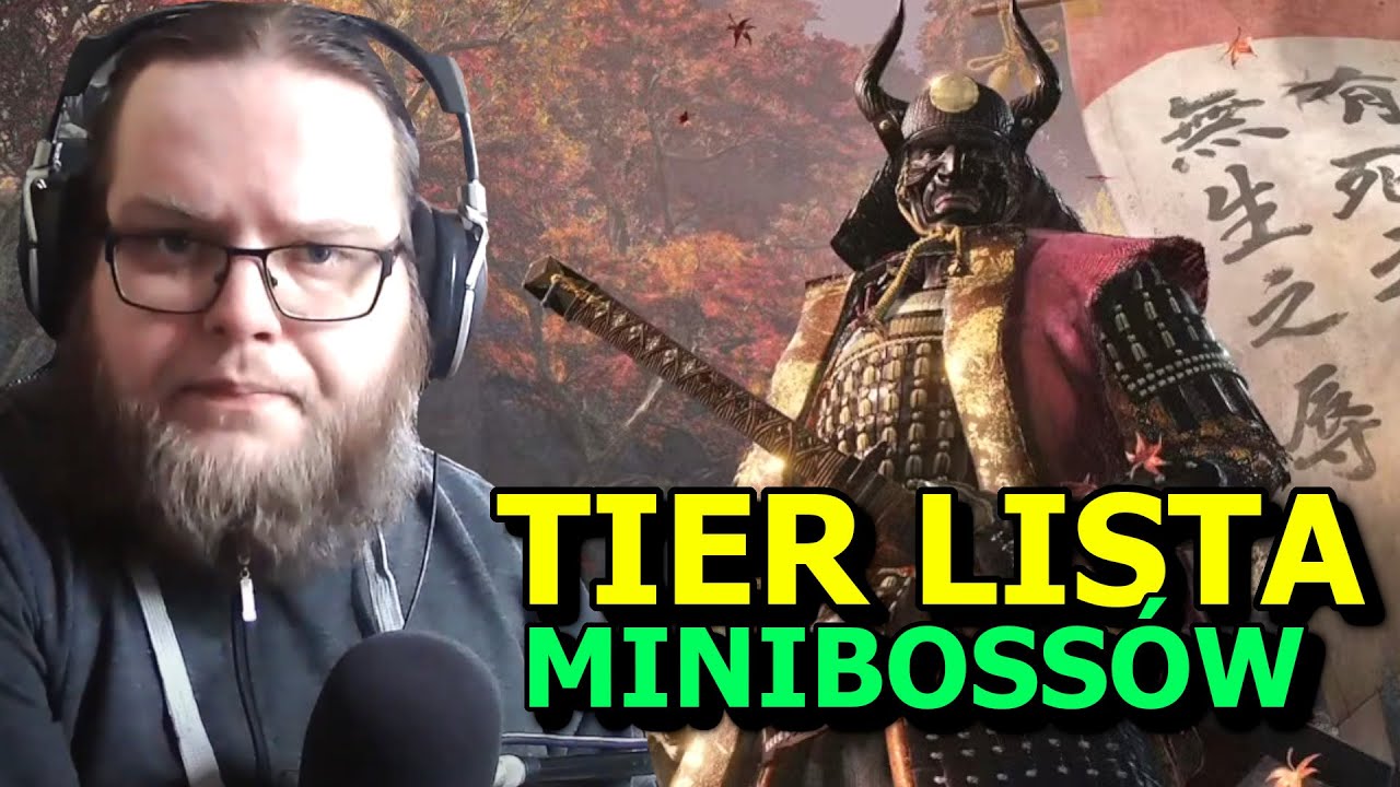 TIERLISTA MINI-BOSSÓW PSYCHOFANA SEKIRO