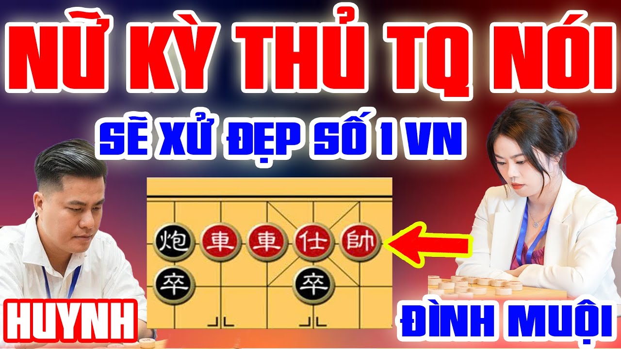 🔴 CỜ TƯỚNG | NỮ KỲ THỦ NÓI SẼ HẠ SỐ 1 VIỆT NAM TẠI CHUNG KẾT