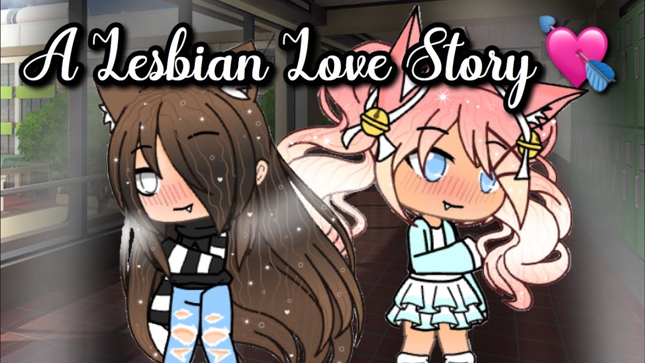 Lesbian Love Story||Gacha Life Mini Movie||