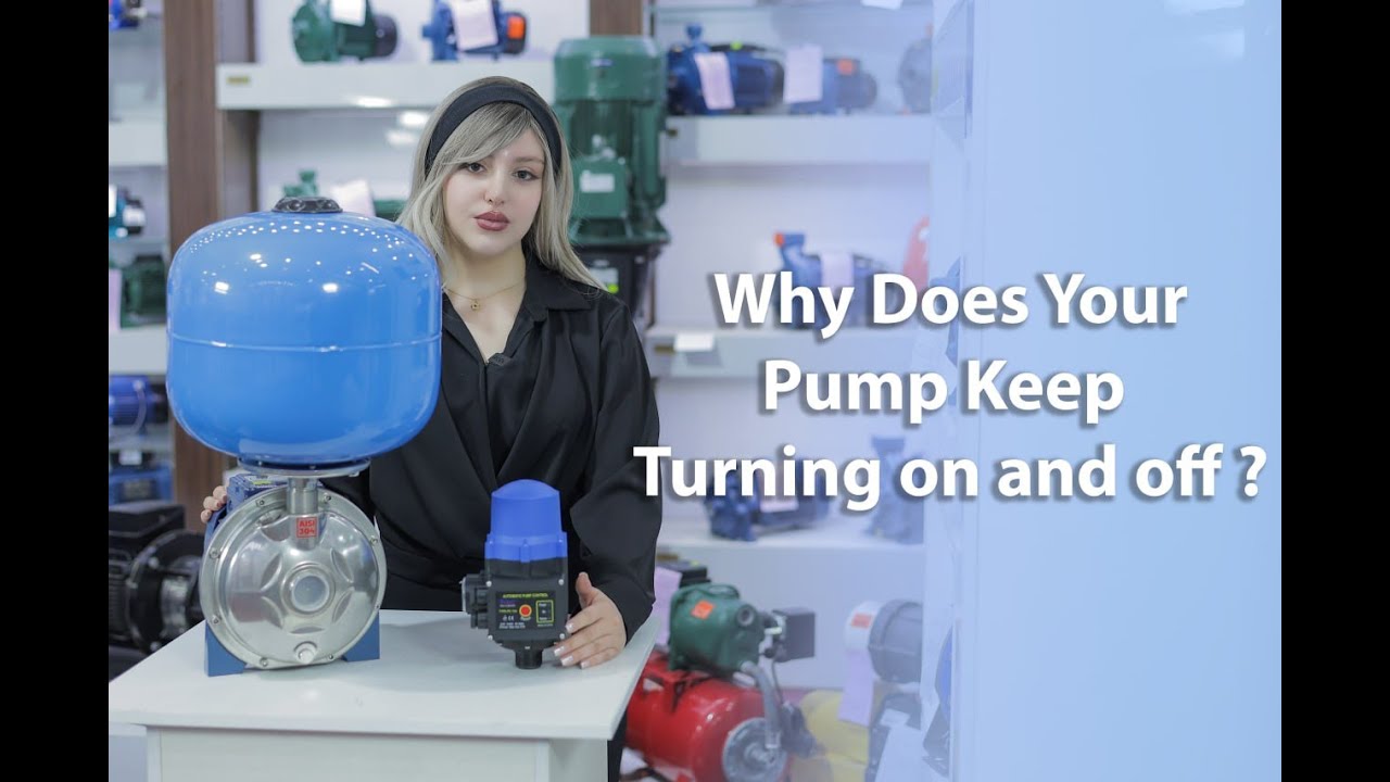Why Does Your Pump Keep Turning on and off?