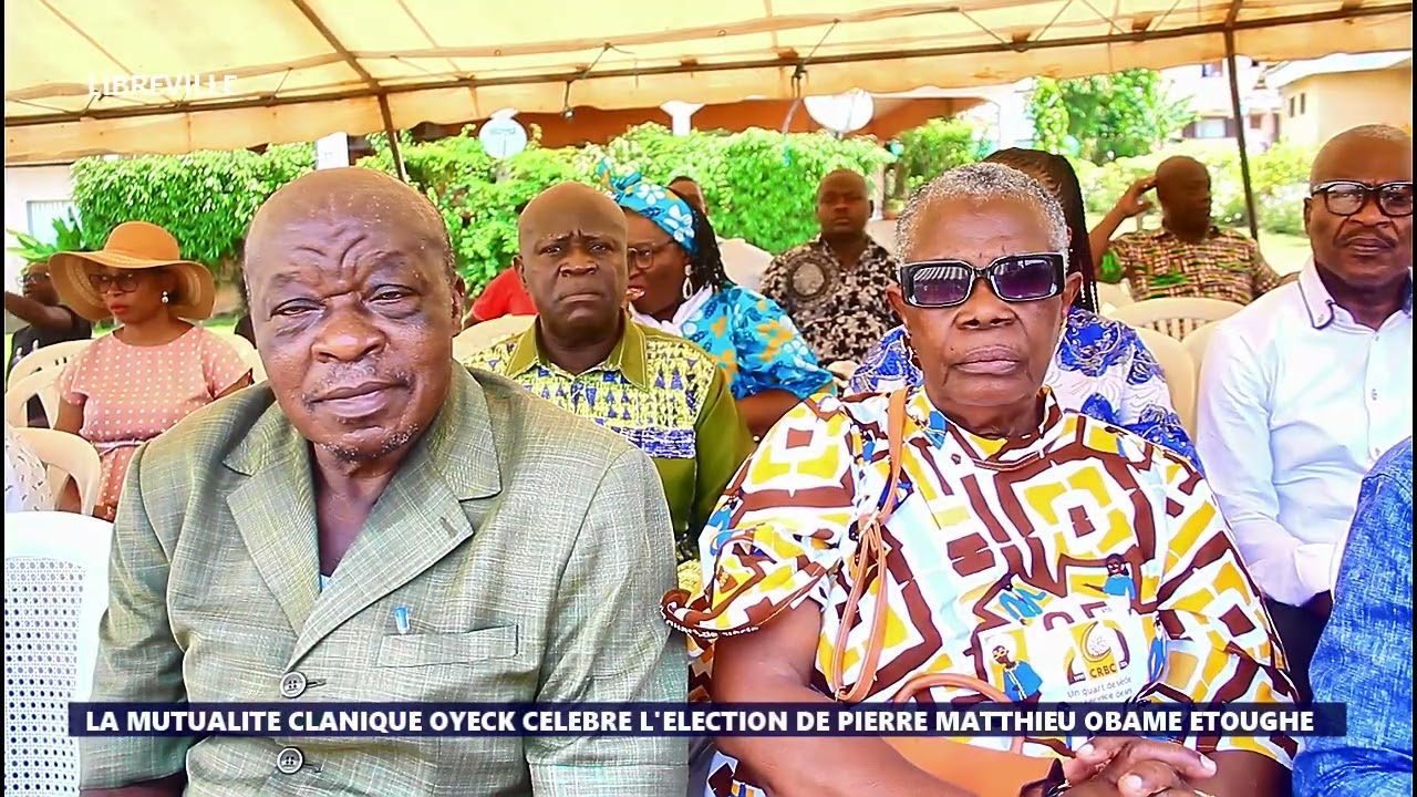 La mutualité clanique Oyeck - Reportage 